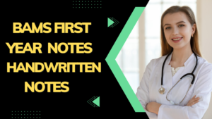 bams first year notes handwritten notes